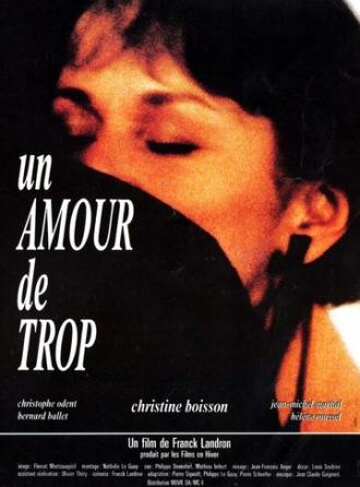 Un amour de trop (фильм 1989)