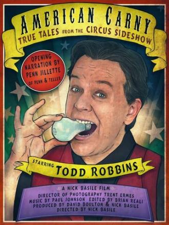 American Carny: True Tales from the Circus Sideshow (фильм 2008)