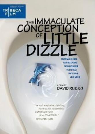 The Immaculate Conception of Little Dizzle (фильм 2009)
