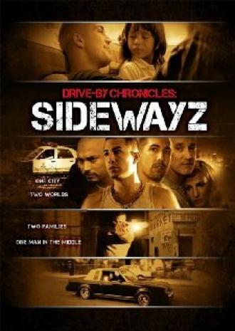 Drive-By Chronicles: Sidewayz (фильм 2009)
