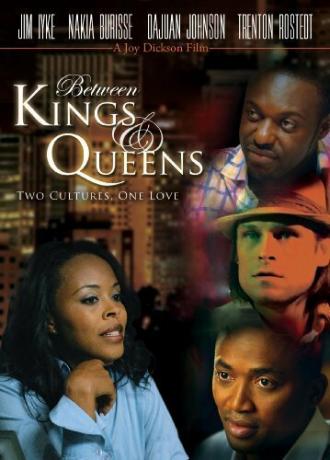 Between Kings and Queens (фильм 2010)