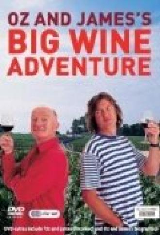 Oz & James's Big Wine Adventure (сериал 2006)