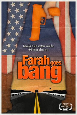 Farah Goes Bang (фильм 2013)