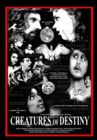 Creatures of Destiny (фильм 2012)