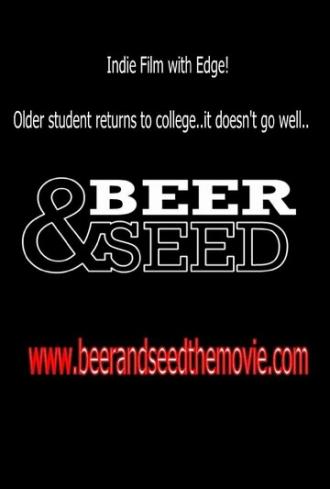 Beer & Seed (фильм 2012)