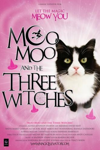 Moo Moo and the Three Witches (фильм 2015)