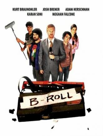 B-Roll (фильм 2016)