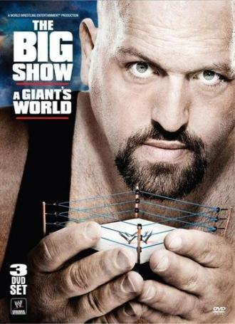 The Big Show: A Giant's World (фильм 2011)