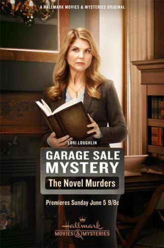 Garage Sale Mystery: The Novel Murders (фильм 2016)