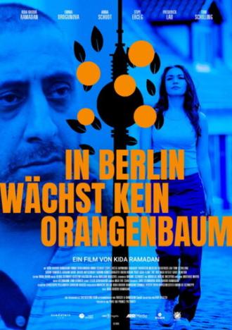 In Berlin wächst kein Orangenbaum (фильм 2020)