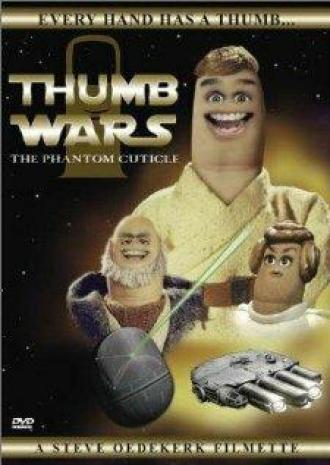 Thumb Wars: The Phantom Cuticle (фильм 1999)