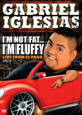 Габриэль Иглесиас: Я не толстый... Я пышный (фильм 2009)