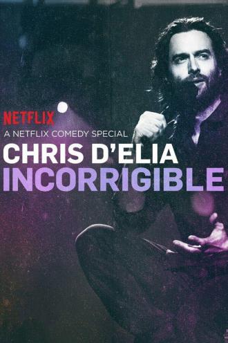 Chris D'Elia: Incorrigible (фильм 2015)