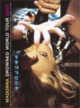 Madonna: Drowned World Tour 2001 (фильм 2001)