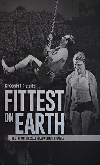 Fittest on Earth: The Story of the 2015 Reebok CrossFit Games (фильм 2016)
