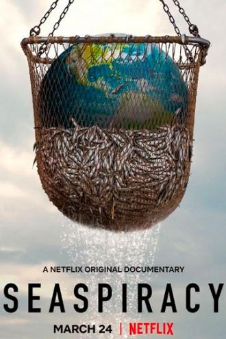 Морской заговор: Тайна устойчивого рыболовства (фильм 2021)