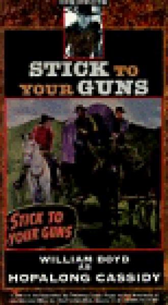 Stick to Your Guns (фильм 1941)