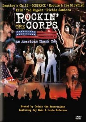 Rockin' the Corps: An American Thank You (фильм 2005)