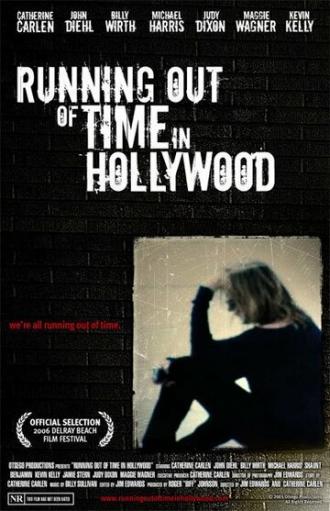 Running Out of Time in Hollywood (фильм 2006)