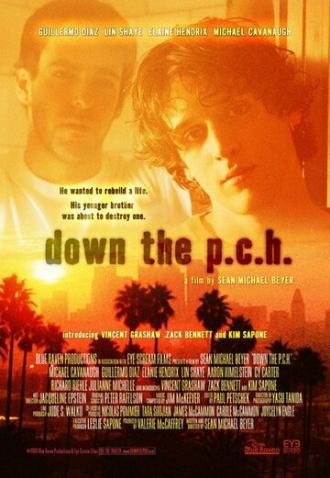 Down the P.C.H. (фильм 2006)