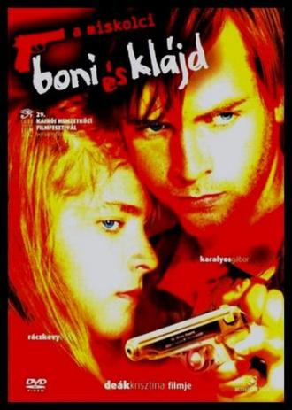 Бонни и Клайд из Мишкольца (фильм 2004)
