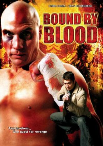 Bound by Blood (фильм 2007)