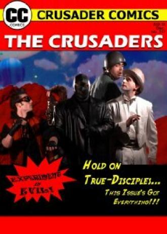 The Crusaders #357: Experiment in Evil! (фильм 2008)