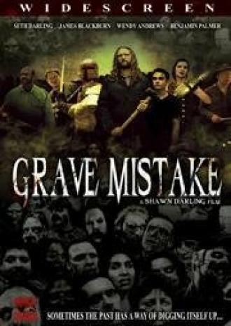 Grave Mistake (фильм 2008)