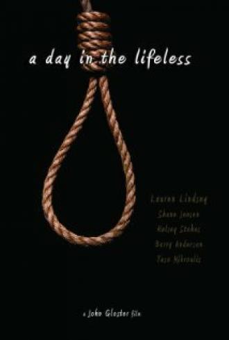 A Day in the Lifeless (фильм 2011)