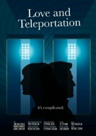 Love & Teleportation (фильм 2013)