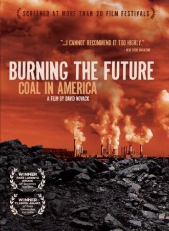 Сжигая будущее: Уголь в Америке (фильм 2008)