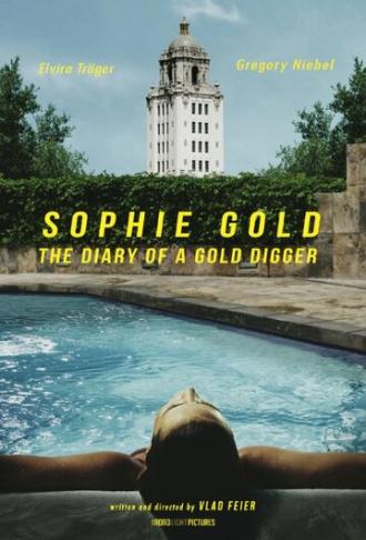 Sophie Gold, the Diary of a Gold Digger (фильм 2017)
