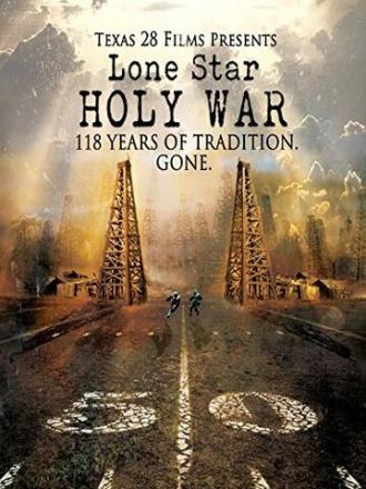 Lone Star Holy War (фильм 2014)