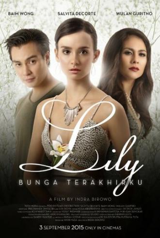 Lily Bunga Terakhirku (фильм 2015)