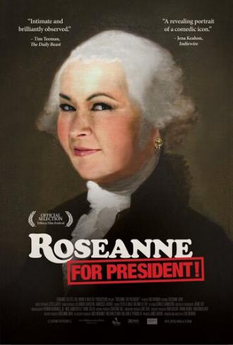 Roseanne for President! (фильм 2015)