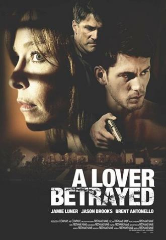 A Lover Betrayed (фильм 2017)