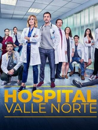 Hospital Valle Norte (сериал 2019)