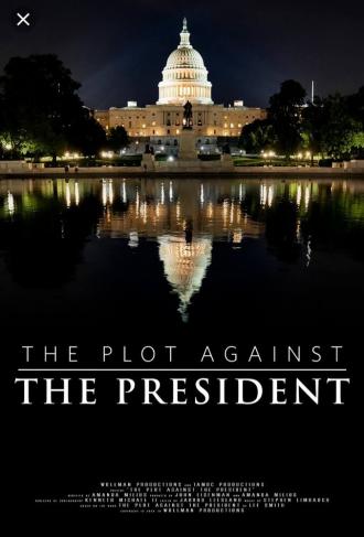 The Plot Against the President (фильм 2020)