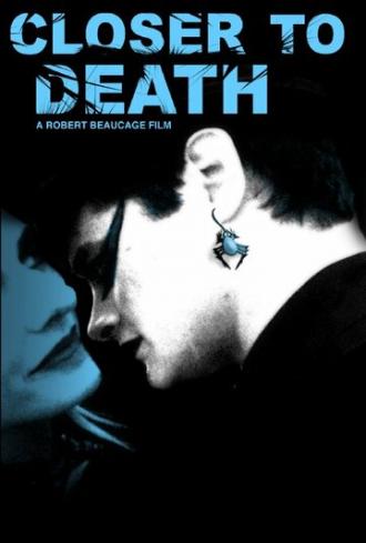 Closer to Death (фильм 2003)