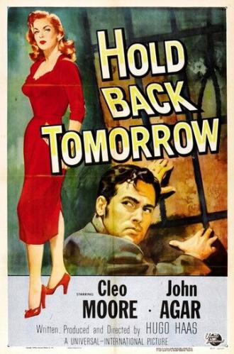 Hold Back Tomorrow (фильм 1955)