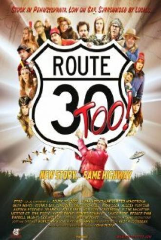 Route 30, Too! (фильм 2012)