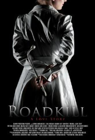 Roadkill: A Love Story (фильм 2014)