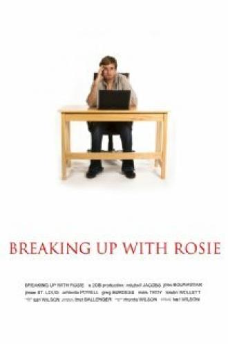 Breaking Up with Rosie (фильм 2013)