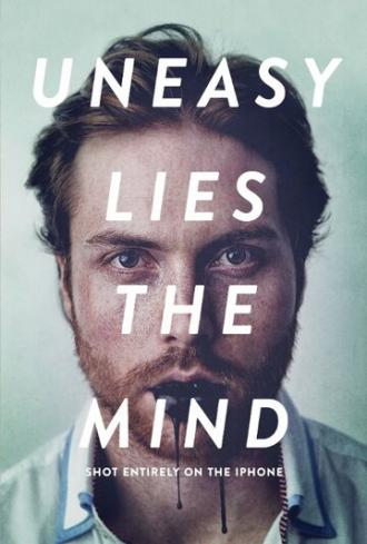 Uneasy Lies the Mind (фильм 2014)