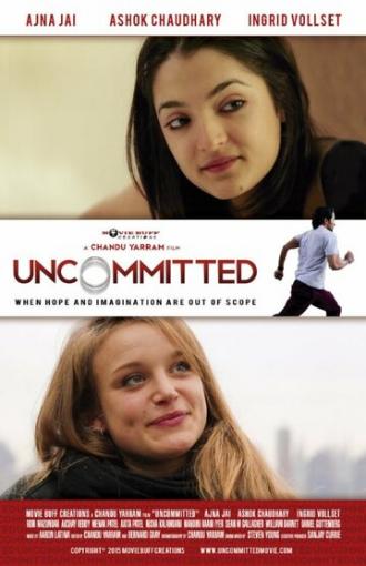 Uncommitted (фильм 2015)