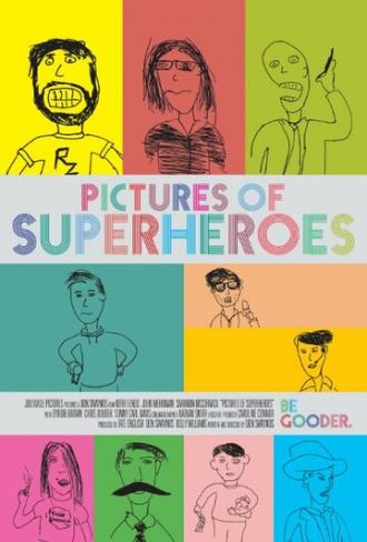Pictures of Superheroes (фильм 2012)