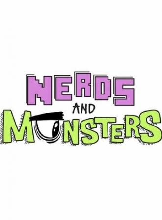 Nerds and Monsters (сериал 2013)