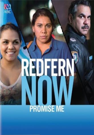 Redfern Now: Promise Me (фильм 2015)