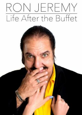 Ron Jeremy, Life After the Buffet (фильм 2014)