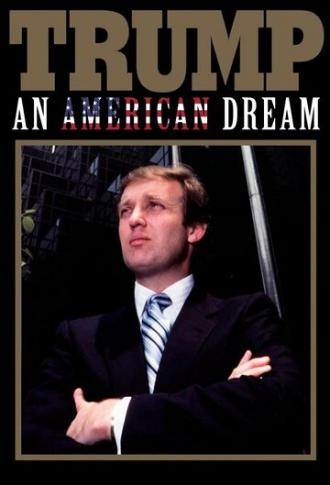 Trump: An American Dream (сериал 2017)